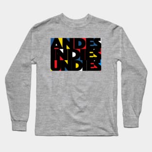 Andes, Indies, Undies Long Sleeve T-Shirt